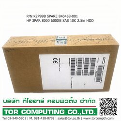 NEW HP K2P99B / 840458-001 [TorCompTH Thailand - ขาย จำหน่าย ราคา] HP 600GB 10K 12G SAS 2.5in HDD for HP 3PAR 8000