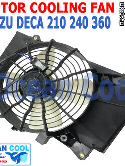 พัดลม พร้อมโครง 24v ใช้กับรถ ฮีซูซุ เดกก้า CF0064 เครื่อง 210 240 360 แรงม้า Isuzu Deca 2009 ใช้ไฟ 24v พัดลมไฟฟ้า