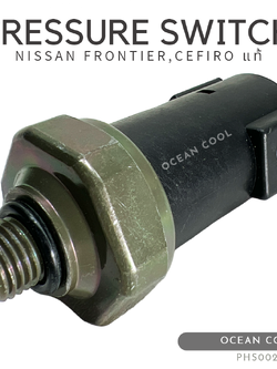 เพรสเชอร์สวิทช์ นิสสัน เซฟิโร่ , บิ๊กเอ็ม ฟรอนเทียร์ รุ่น4ขา แท้ PHS0023 Pressure switch Nissan Cefiro A32 , Big-M Frontier สวิทซ์เพรสเชอร์ สวิทช์แรงดัน