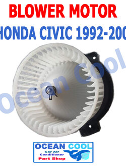 โบลเวอร์ มอเตอร์ ฮอนด้า ซีวิค 1992 - 2000 BLOWER MOTOR HONDA CIVIC เป่า พัดลม แอร์ คอยล์เย็น 1993 1994 1995 1996 1997 1998 1999 Ocean Cool bower อะไหล่ แอร์ รถยนต์ BW0037