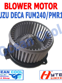 โบลเวอร์ มอเตอร์ อีซูซุ เดก้า FUM240 / PMR130 2009 - 2016 เป่า พัดลม แอร์ คอยล์เย็น 24V โบเวอ Blower Motor ISUZU DECA BOWER Ocean Cool BW0036 2010 2011 2012 2013 2014 2015