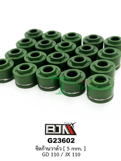 G23602 ซิลก้านวาล์ว GD 110 / JX 110 [ 5 mm. ] 1 ถุงมี 20 เม็ด