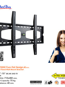 All New T3000 Pure Flat Design 40mm. ขาแขวนทีวี LED,LCD,Plasma TV 55"-75" Fixed Wall Mount Bracket, Max VESA 710 x 480 mm.,Weight Capacity 75 Kg