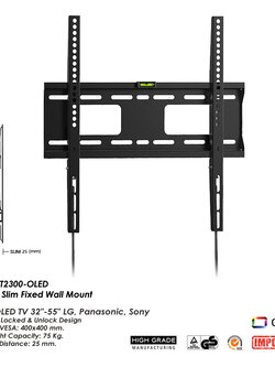 T2300-OLED ขาแขวนทีวี OLED TV 32"- 55" Extra Slim 25 mm., Auto Locked & Unlock Design, Max VESA 400 x 400 mm., Weight Capacity 75 Kg.