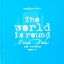 ล่องคลื่นโลกาภิวัตน์ ๑ (The World is round)