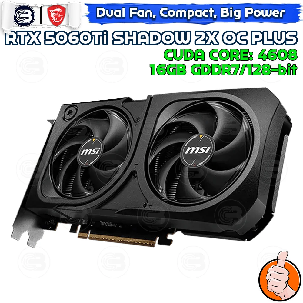 [CoolBlasterThai] MSI GeForce RTX 5060Ti 16G SHADOW 2X OC PLUS GDDR7 (3Y)