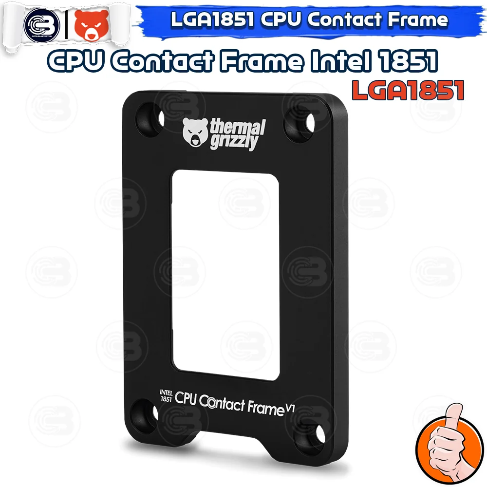 [CoolBlasterThai] THERMAL GRIZZLY INTEL LGA 1851 CPU CONTACT FRAME V1 (เฟรม)
